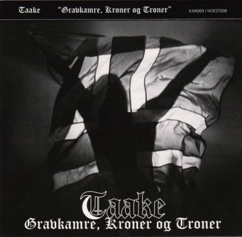 Taake : Gravkamre, Kroner og Troner Taake : Gravkamre, Kroner og Troner